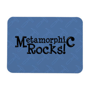 Metamorphic Rocks! Magnet