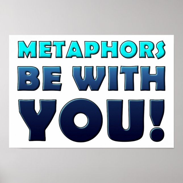 Metaphors Be With You Funny Poster (Front)