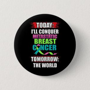 Metastatic Breast Cancer Awareness Beat Warrior  6 Cm Round Badge