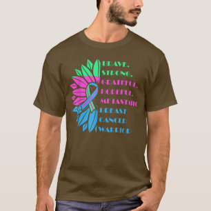 Metastatic Breast Cancer Awareness Care Warrior  2 T-Shirt
