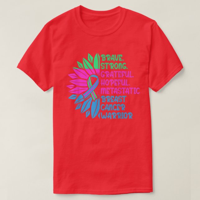 Metastatic Breast Cancer Awareness Care Warrior T- T-Shirt (Design Front)