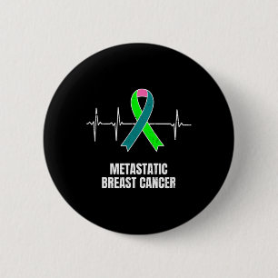 Metastatic Breast Cancer Awareness Design Heartbea 6 Cm Round Badge