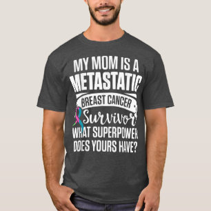 Metastatic Breast Cancer Awareness Mum Warrior 224 T-Shirt