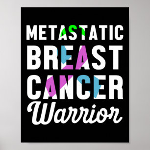 Metastatic Breast Cancer Awareness Warrior 2 Poster