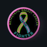 Metastatic Breast Cancer Fighter Ribbon Black 6 Cm Round Badge<br><div class="desc">Metastatic Breast Cancer Fighter Ribbon Black Button for awareness and support for women fighting metastatic breast cancer.</div>