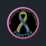 Metastatic Breast Cancer Fighter Ribbon Black 6 Cm Round Badge<br><div class="desc">Metastatic Breast Cancer Fighter Ribbon Black Button for awareness and support for women fighting metastatic breast cancer.</div>