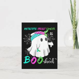 Metastatic Breast Cancer Is Boo Sheet Halloween Co Card