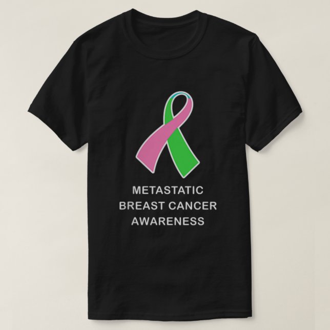 Metastatic Breast Cancer Shirt Cancer Awareness Ri (Design Front)