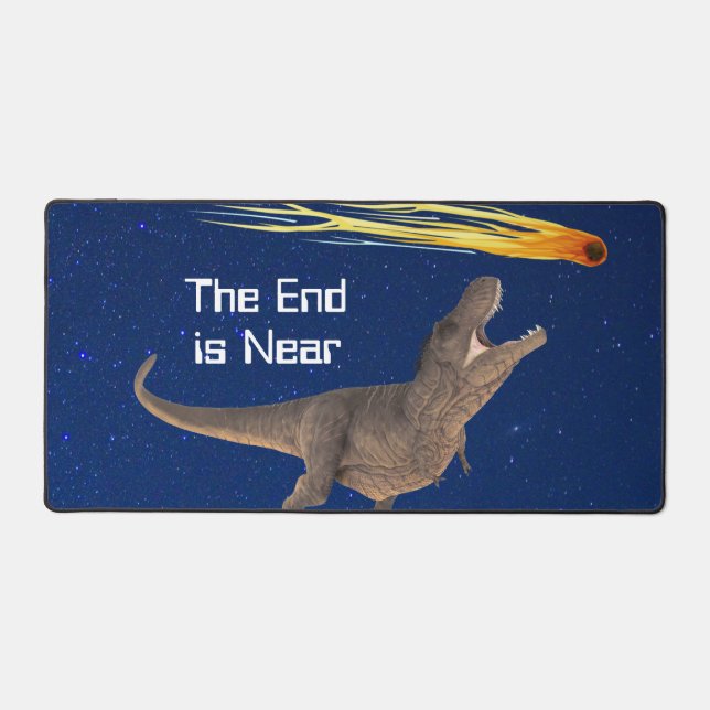 Meteor Dinosaur End Is Near Disaster Desk Mat (Front)