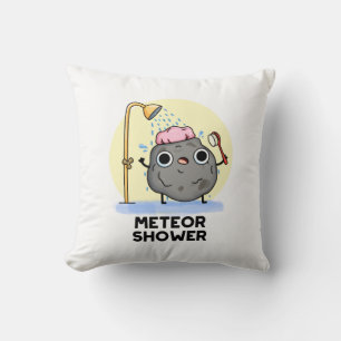 Meteor Shower Funny Science Pun  Cushion