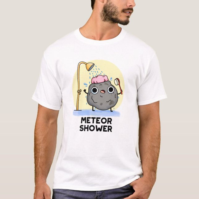 Meteor Shower Funny Science Pun  T-Shirt (Front)