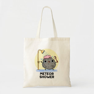 Meteor Shower Funny Science Pun Tote Bag
