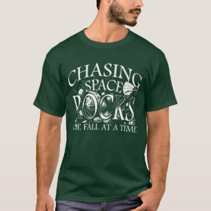 Meteorite Hunter Apparel Chasing Space Rocks T-Shirt
