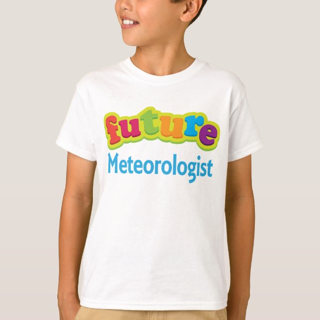 Meteorologist (Future) Infant Baby T-Shirt (Front)