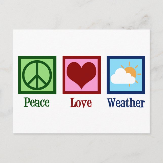 Meteorologist Peace Love Weather Postcard (Front)