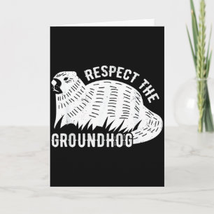 Meteorology Funny Respect The Groundhog Day Holida Card