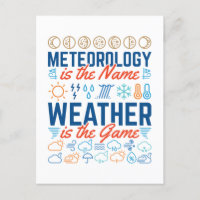 Meteorology Is the Name Weather Is the Game