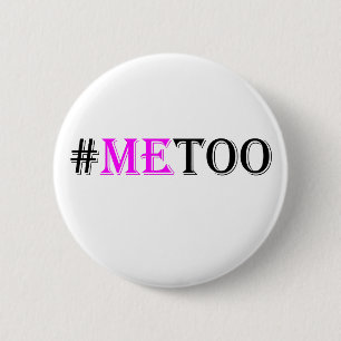 #METOO Movement For Womens Rights And Equality 6 Cm Round Badge