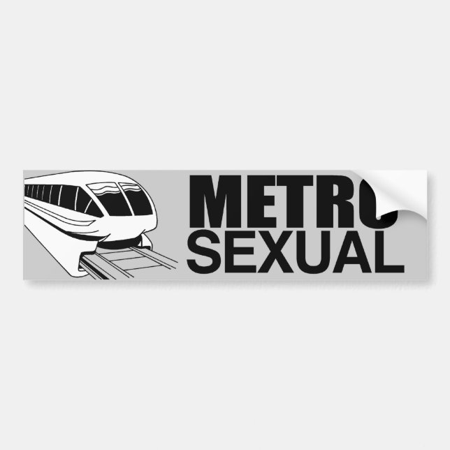 METROSEXUAL -.png Bumper Sticker (Front)