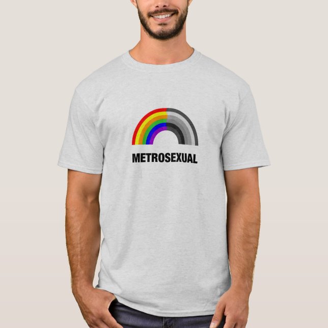 Metrosexual T-Shirt (Front)