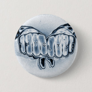 METTALIC THUG LIFE 6 CM ROUND BADGE