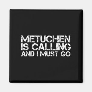 Metuchen Nj New Jersey Funny City Trip Home Roots  Magnet
