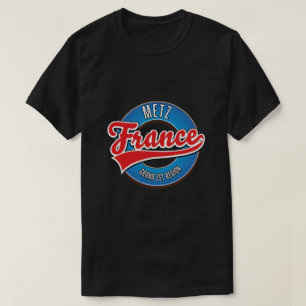 Metz Grand Est region France T-Shirt
