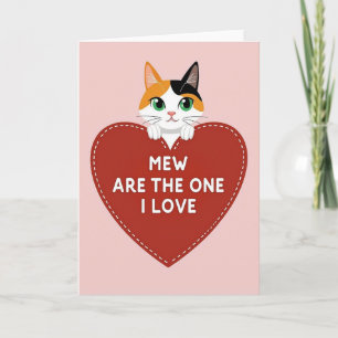 Mew Are The One I Love Cat Card