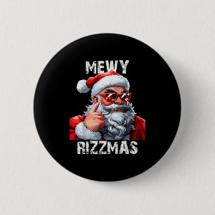 Mewy Rizzmas Christmas Pajamas Santa Claus Funny M 6 Cm Round Badge
