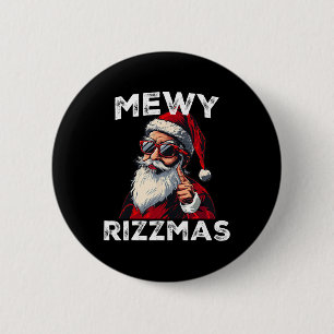 Mewy Rizzmas Funny Santa Mewing Joke Rizz Mens Chr 6 Cm Round Badge