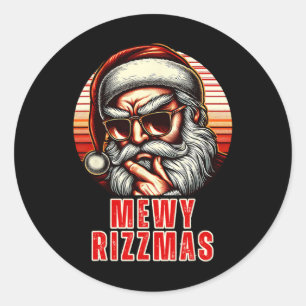 Mewy Rizzmas Funny Santa Mewing Joke Rizz Mens Chr Classic Round Sticker
