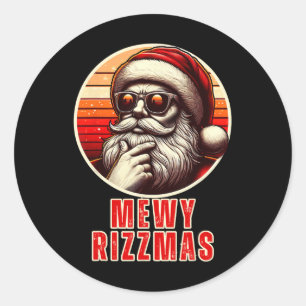 Mewy Rizzmas Funny Santa Mewing Joke Rizz Mens Chr Classic Round Sticker