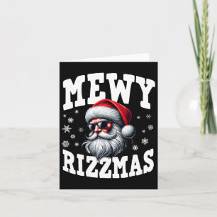 Mewy Rizzmas Kids Teens Funny Merry Christmas Sant Card