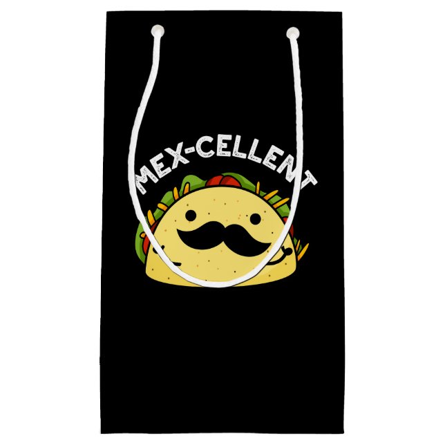 Mex-cellent Funny  Excellent Taco Pun Dark BG Small Gift Bag (Front)