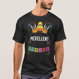 Mexellent Mexican Life Mexico Pride Country T-Shirt