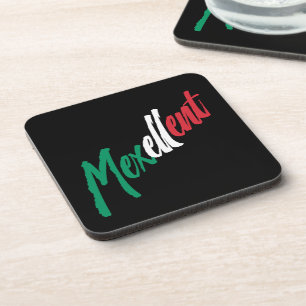 Mexellent - Mexico and Mexican pride Coaster