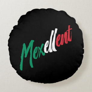 Mexellent - Mexico and Mexican pride Round Cushion