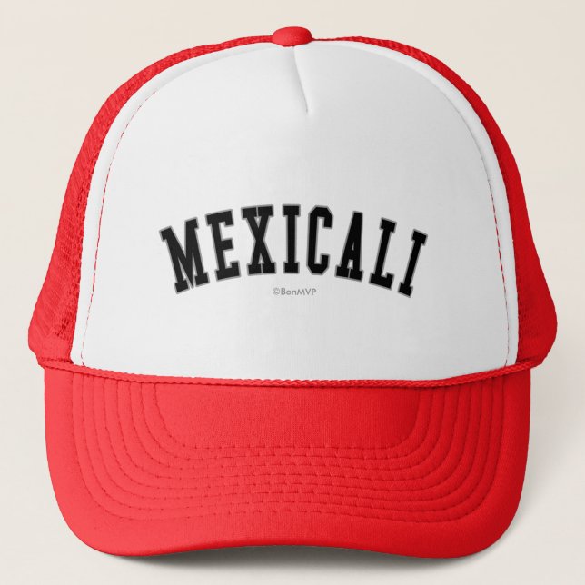 Mexicali Trucker Hat (Front)