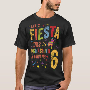 Mexican 6th Birthday Lets Fiesta This Muchachito I T-Shirt