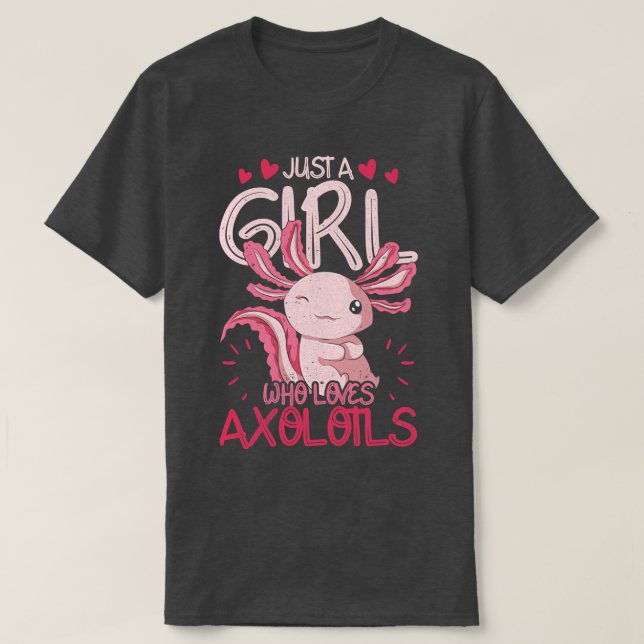 Mexican Amphibian Lover Just A Girl Who Loves Axol T-Shirt (Design Front)