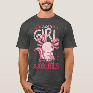 Mexican Amphibian Lover Just A Girl Who Loves Axol T-Shirt
