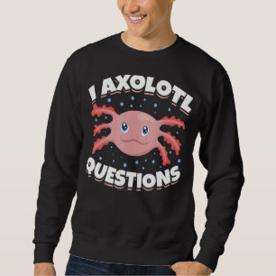 Mexican Amphibian Salamander Animal Pet Axolotl Sweatshirt