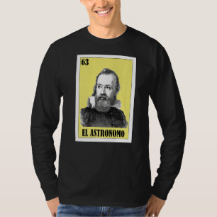Mexican Astronomy  El Astronomo  1 T-Shirt