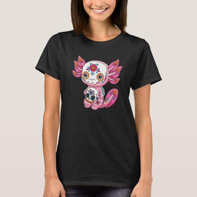 Mexican Axolotl Sugar Skull Calavera Día De Los Mu T-Shirt (Front)