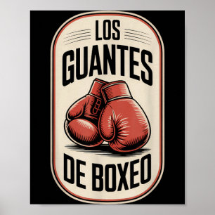 Mexican Boxing Gloves Fighter Los Guantes De Boxeo Poster