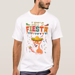 Mexican Cinco De Mayo Fiesta - Let's Fiesta Corgi T-Shirt