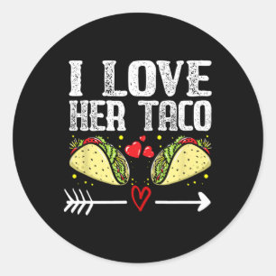 Mexican Couple Cinco De Mayo I Love Her Taco  Classic Round Sticker