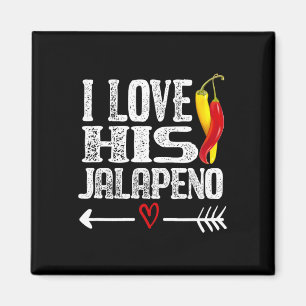 Mexican Couple Cinco De Mayo I Love His Jalapeno Magnet