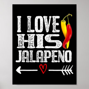 Mexican Couple Cinco De Mayo I Love His Jalapeno Poster