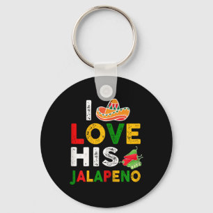 Mexican Couple Cinco De Mayo Woman I Love His Jala Key Ring